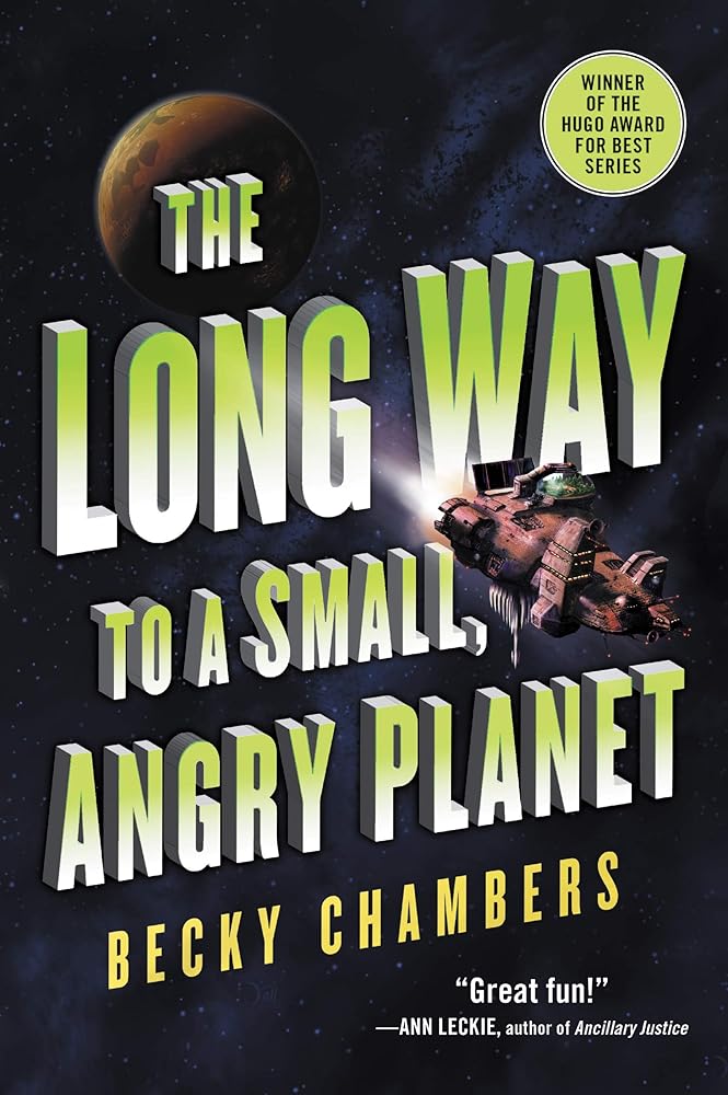 The Long Way to a Small, Angry Planet (Wayfarers, 1) cover image