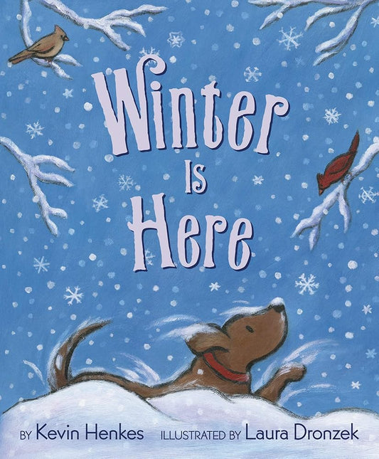 Winter Is Here: A Picture Book Celebrating Winter's Wonders for Children (Ages 4-8) cover image