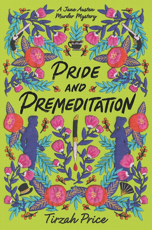 Pride and Premeditation (Jane Austen Murder Mysteries, 1) cover image