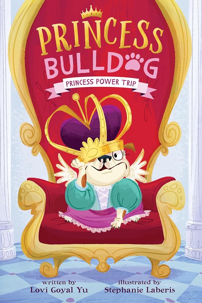Princess Bulldog #1: Princess Power Trip cover image