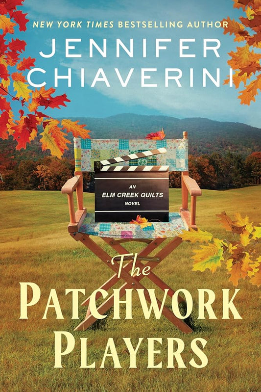 The Patchwork Players: An Elm Creek Quilts Novel (The Elm Creek Quilts Series, 24) cover image