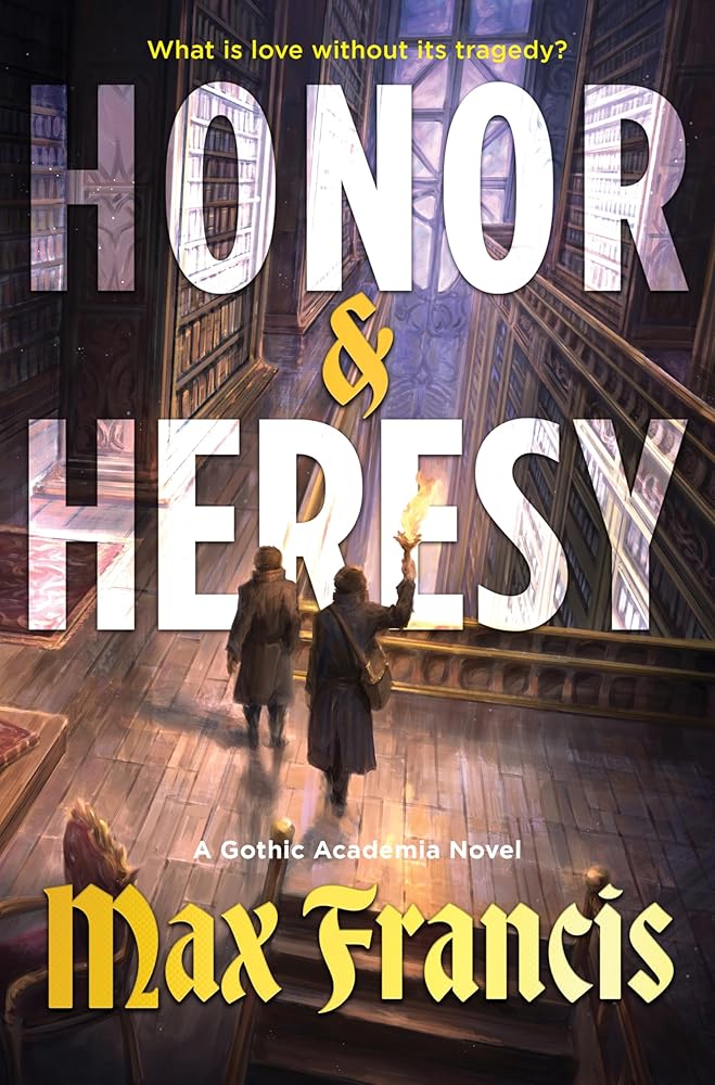 Honor & Heresy: A Gothic Academia Novel cover image