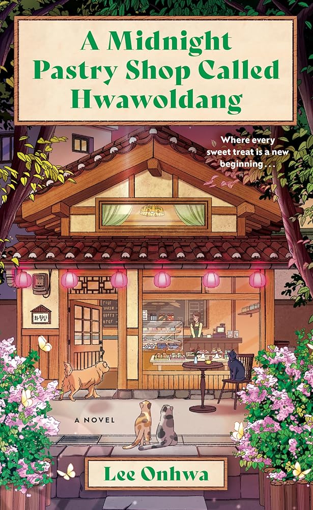 A Midnight Pastry Shop Called Hwawoldang: A Novel cover image