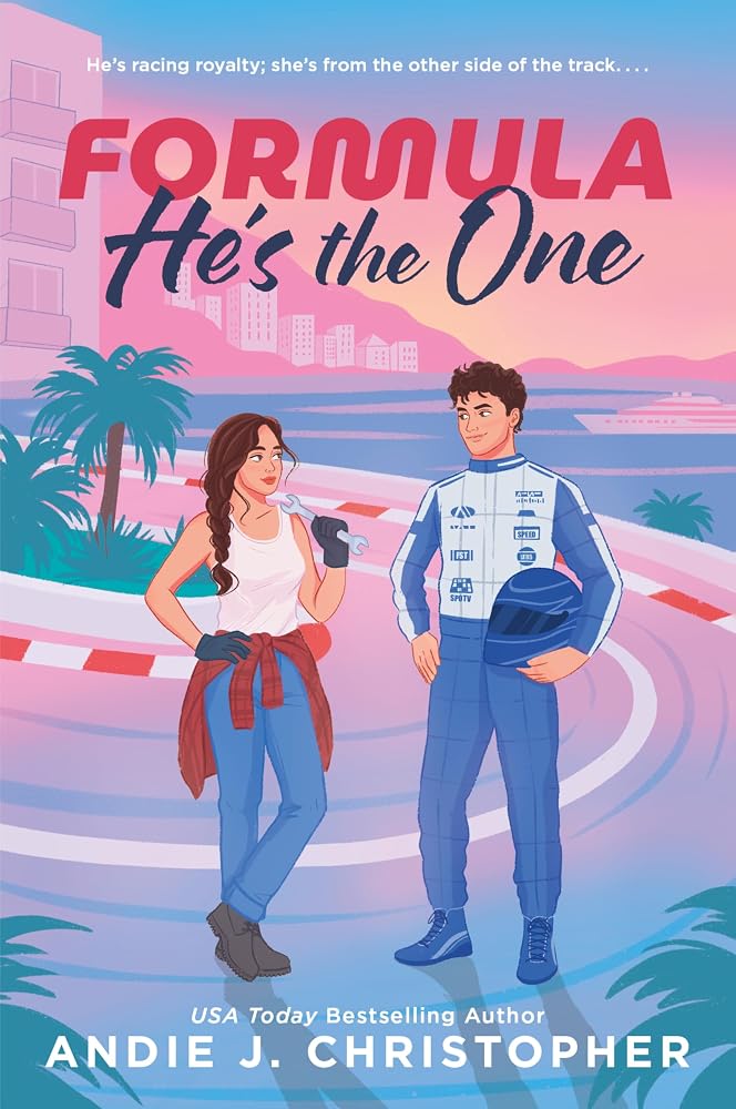 Formula He’s the One: An Opposites-Attract, Modern Fairytale in a European Summer Escape cover image