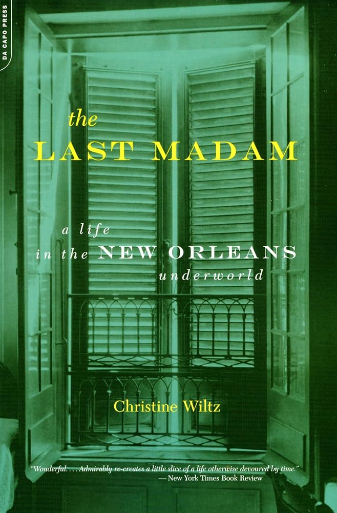 The Last Madam: A Life In The New Orleans Underworld cover image