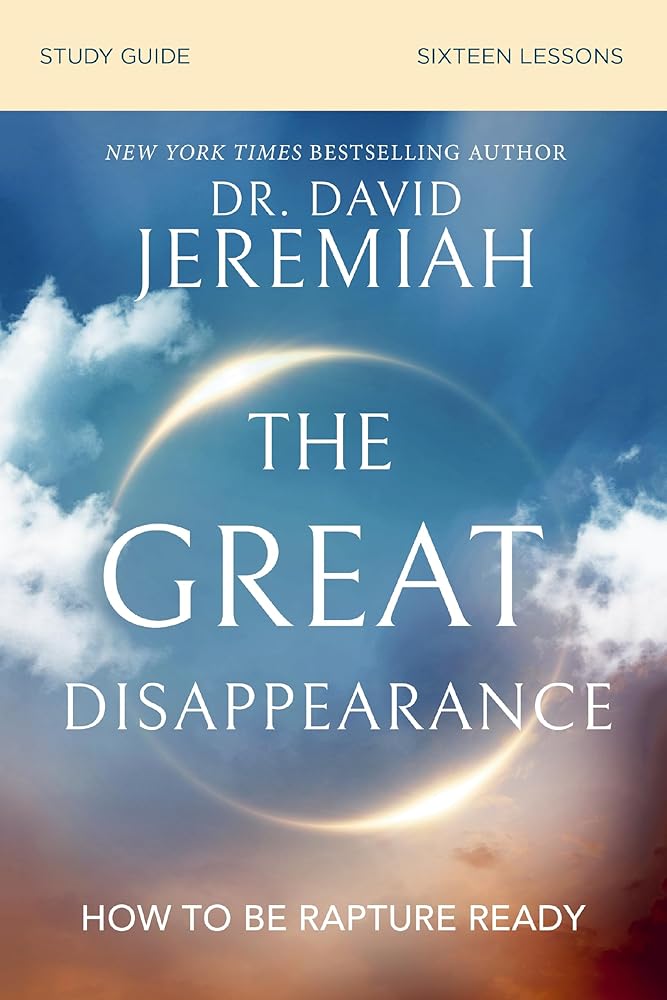 The Great Disappearance Bible Study Guide: How to Be Rapture Ready cover image