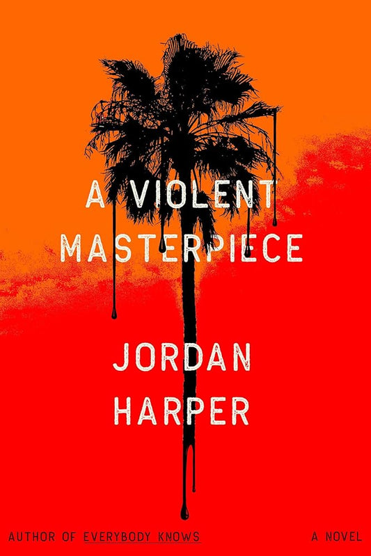 A Violent Masterpiece: A Novel cover image