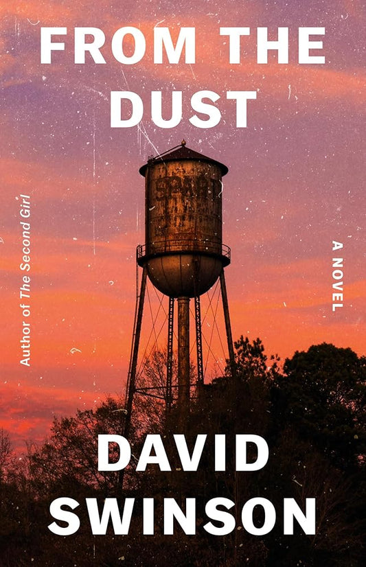 From the Dust: A Novel cover image