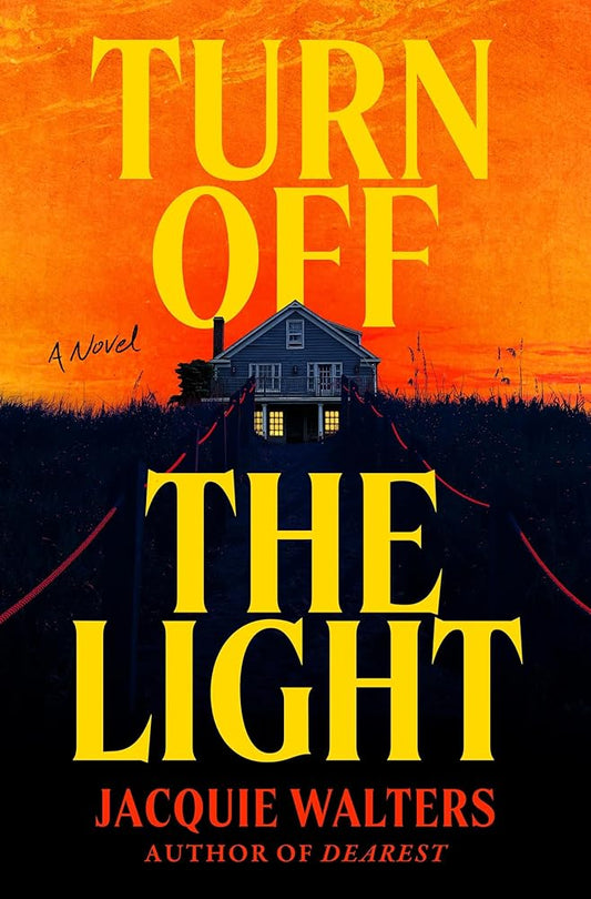 Turn Off the Light: A Novel cover image