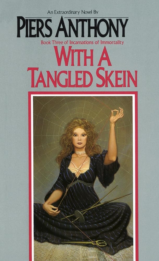 With a Tangled Skein (Incarnations of Immortality, Book 3) cover image