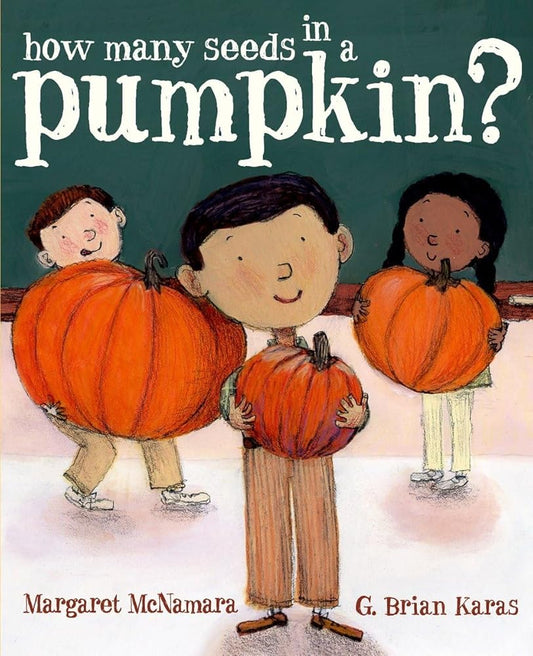 How Many Seeds in a Pumpkin? (Mr. Tiffin's Classroom Series) cover image