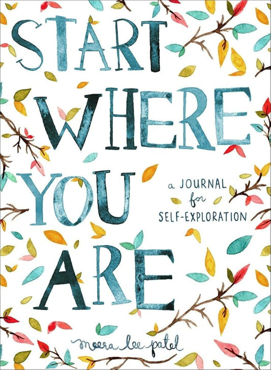 Start Where You Are: A Journal for Self-Exploration cover image