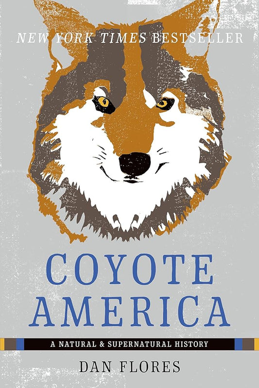 Coyote America: A Natural and Supernatural History cover image