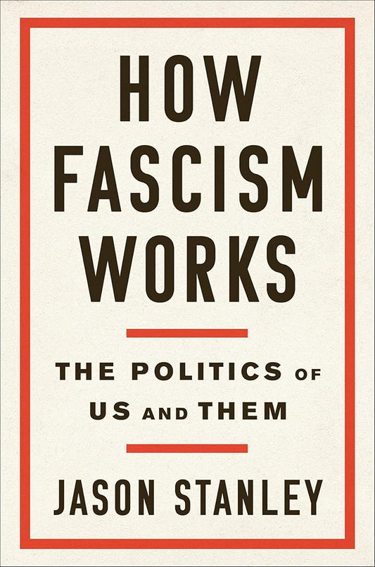 How Fascism Works: The Politics of Us and Them cover image