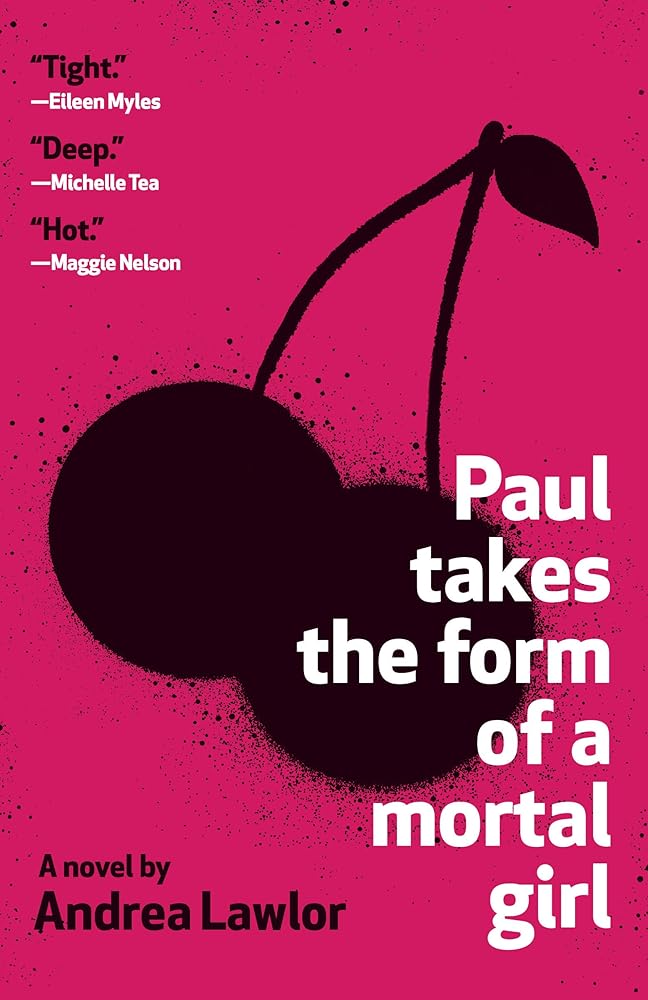 Paul Takes the Form of a Mortal Girl cover image