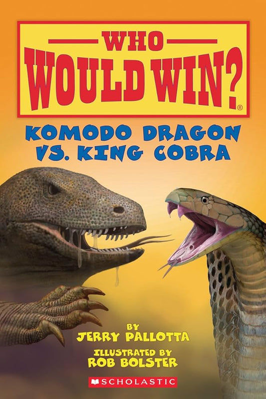 Komodo Dragon vs. King Cobra (Who Would Win?) cover image