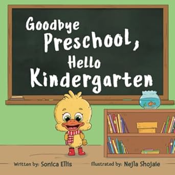Goodbye Preschool, Hello Kindergarten cover image