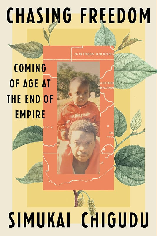 Chasing Freedom: Coming of Age at the End of Empire cover image
