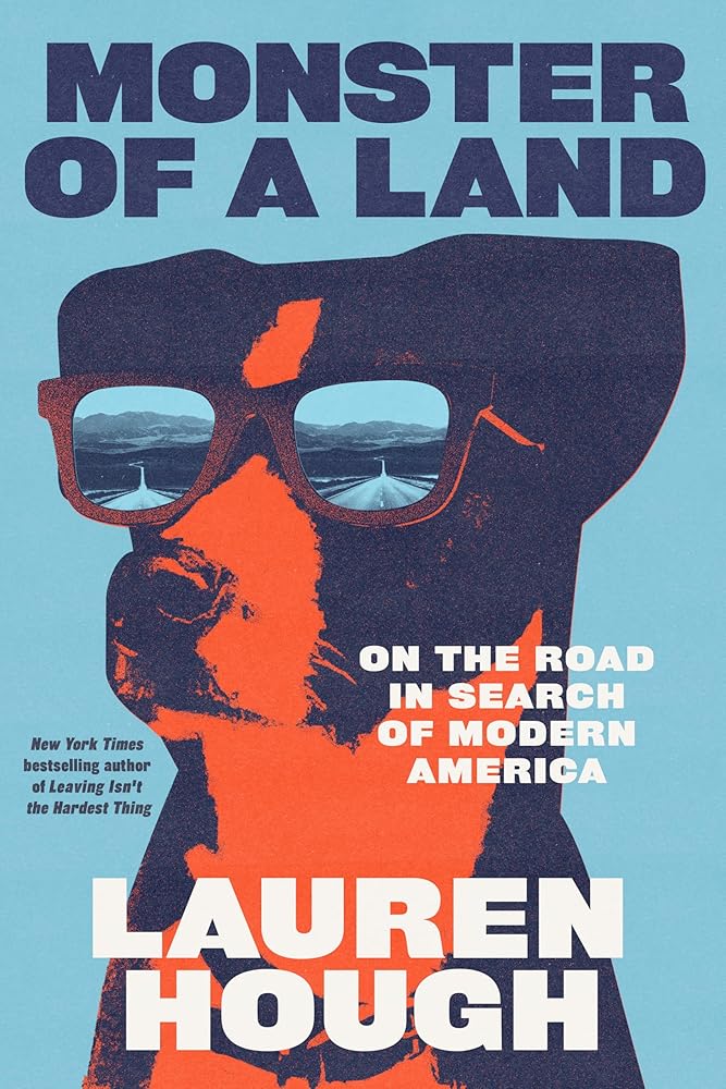Monster of a Land: On the Road in Search of Modern America cover image