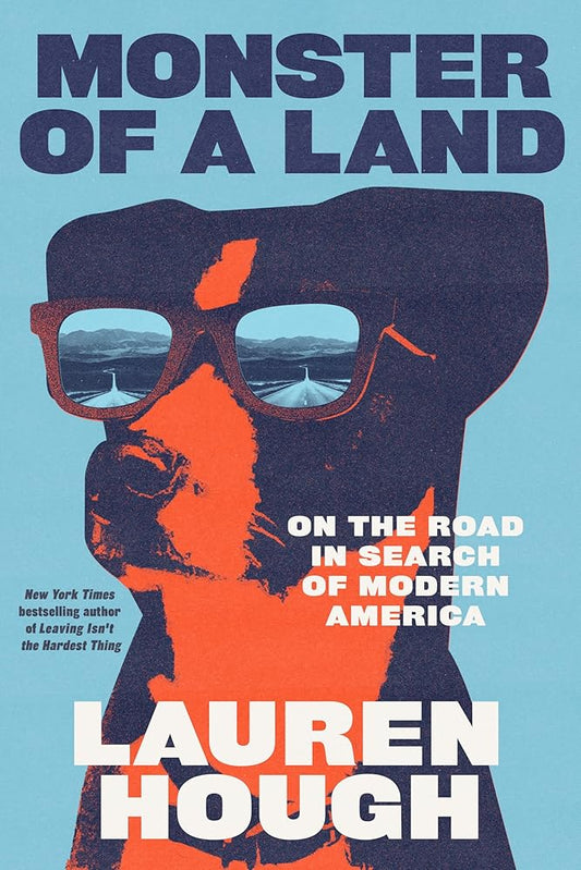 Monster of a Land: On the Road in Search of Modern America cover image