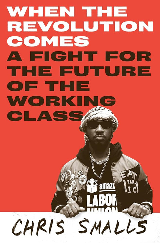 When the Revolution Comes: A Fight for the Future of the Working Class cover image