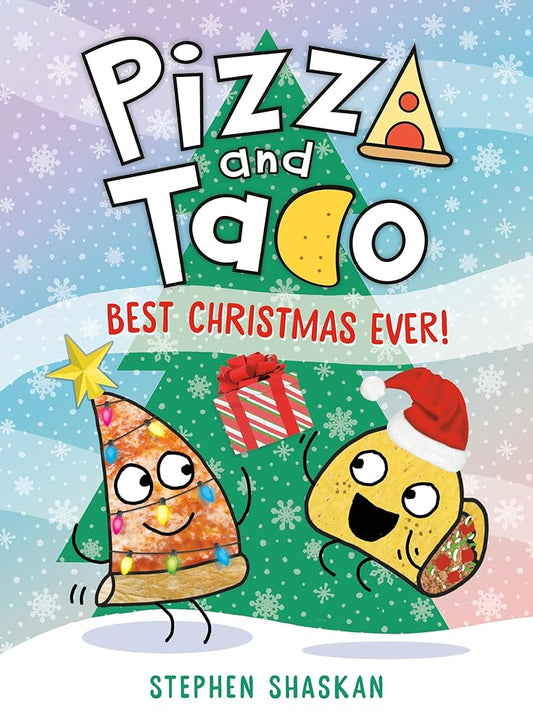 Pizza and Taco: Best Christmas Ever!: (A Graphic Novel) cover image