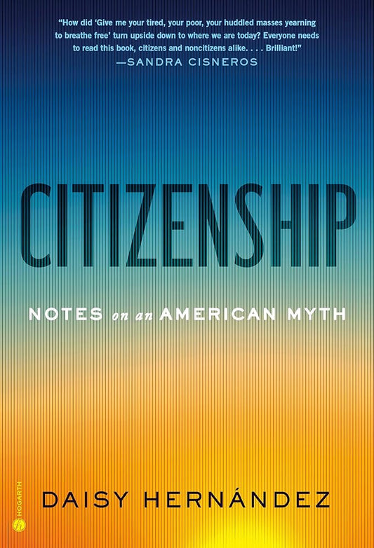 Citizenship: Notes on an American Myth cover image