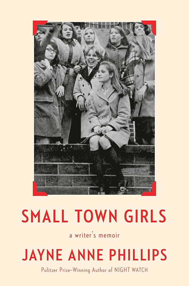 Small Town Girls: a writer's memoir cover image