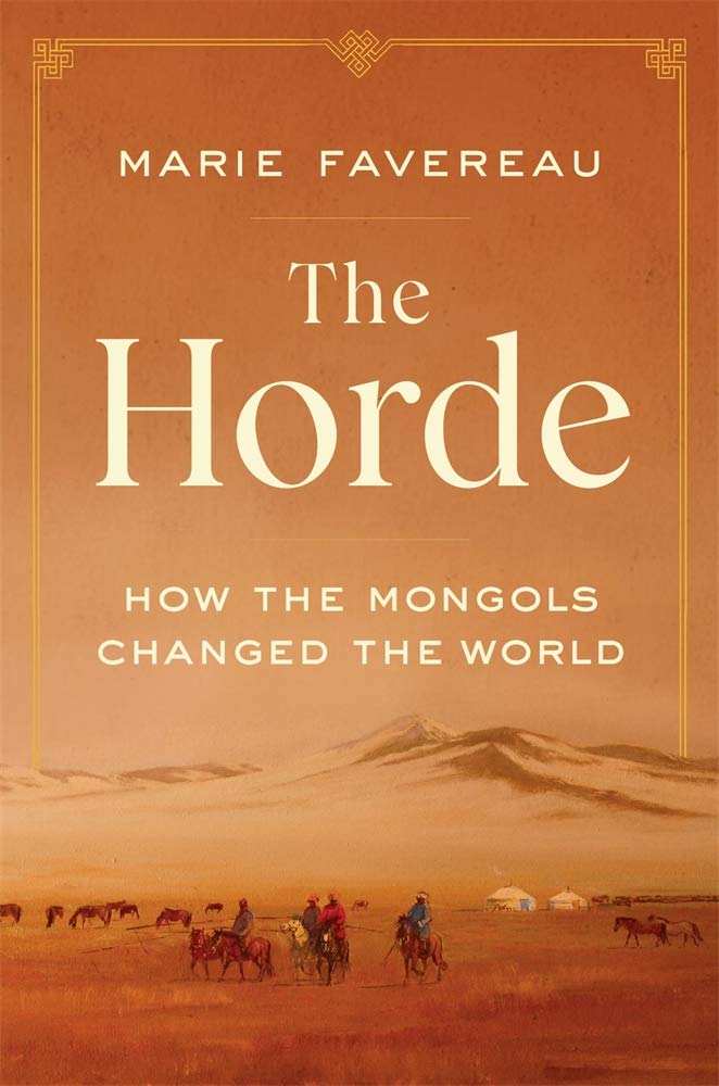 The Horde: How the Mongols Changed the World cover image