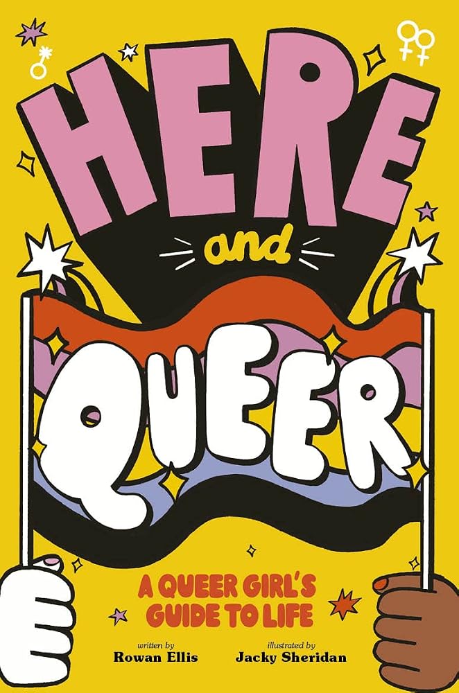 Here and Queer: A Queer Girl's Guide to Life cover image