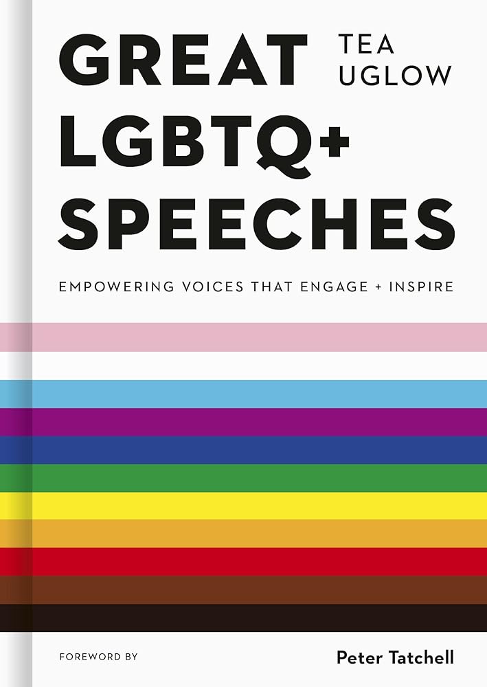 Great LGBTQ+ Speeches: Empowering Voices That Engage And Inspire cover image