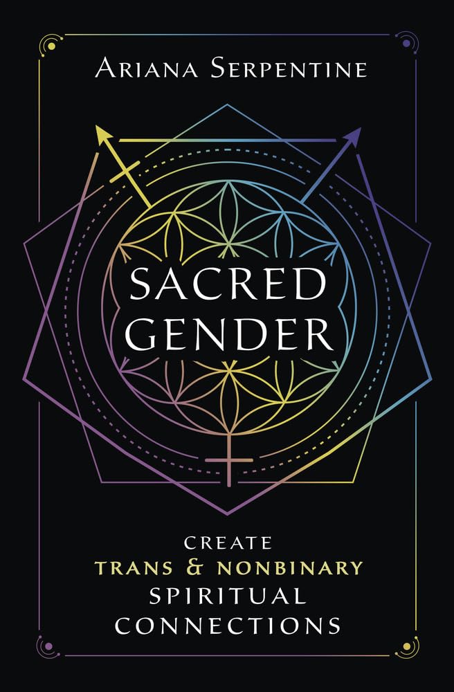 Sacred Gender: Create Trans and Nonbinary Spiritual Connections cover image