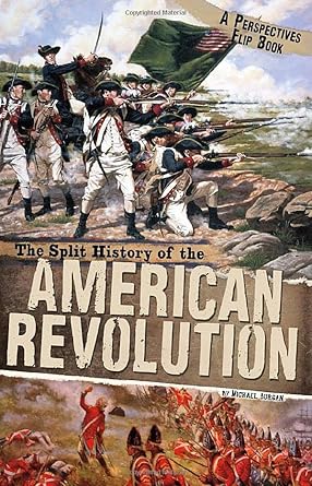 The Split History of the American Revolution: A Perspectives Flip Book (Perspectives Flip Books) cover image