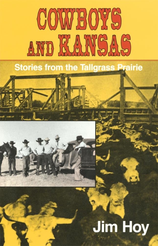 Cowboys and Kansas: Stories from the Tallgrass Prairie cover image