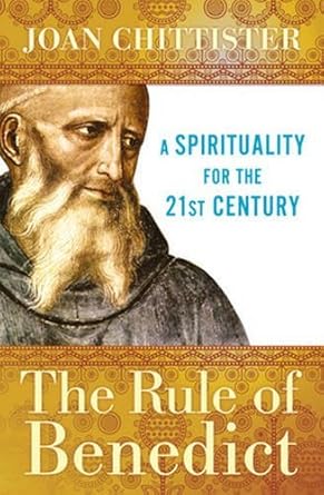 The Rule of Benedict: A Spirituality for the 21st Century cover image