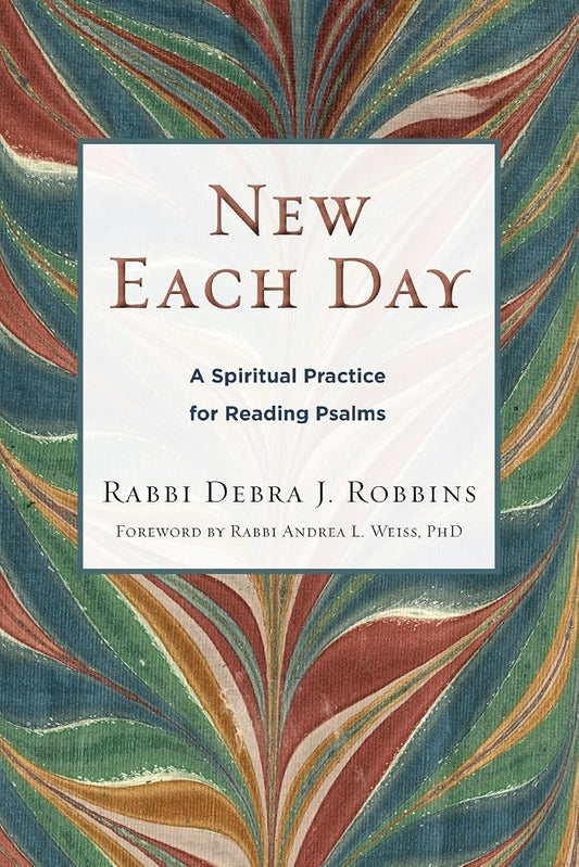 New Each Day: A Spiritual Practice for Reading Psalms cover image