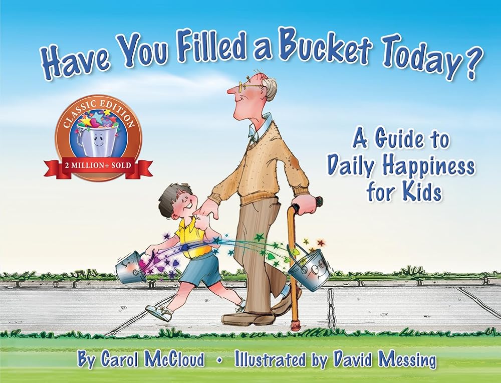 Have You Filled a Bucket Today? cover image