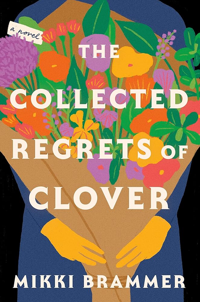 The Collected Regrets of Clover: A Novel cover image