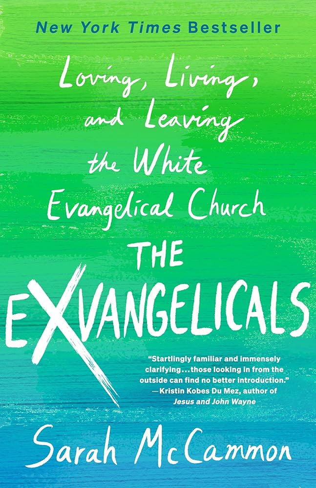 The Exvangelicals: Loving, Living, and Leaving the White Evangelical Church cover image