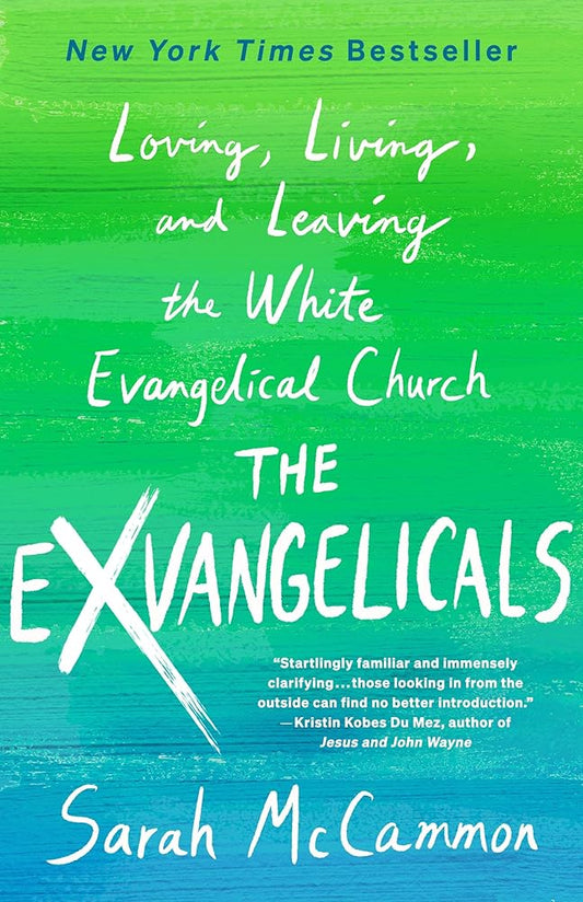The Exvangelicals: Loving, Living, and Leaving the White Evangelical Church cover image