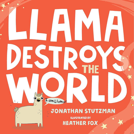 Llama Destroys the World (A Llama Book, 1) cover image