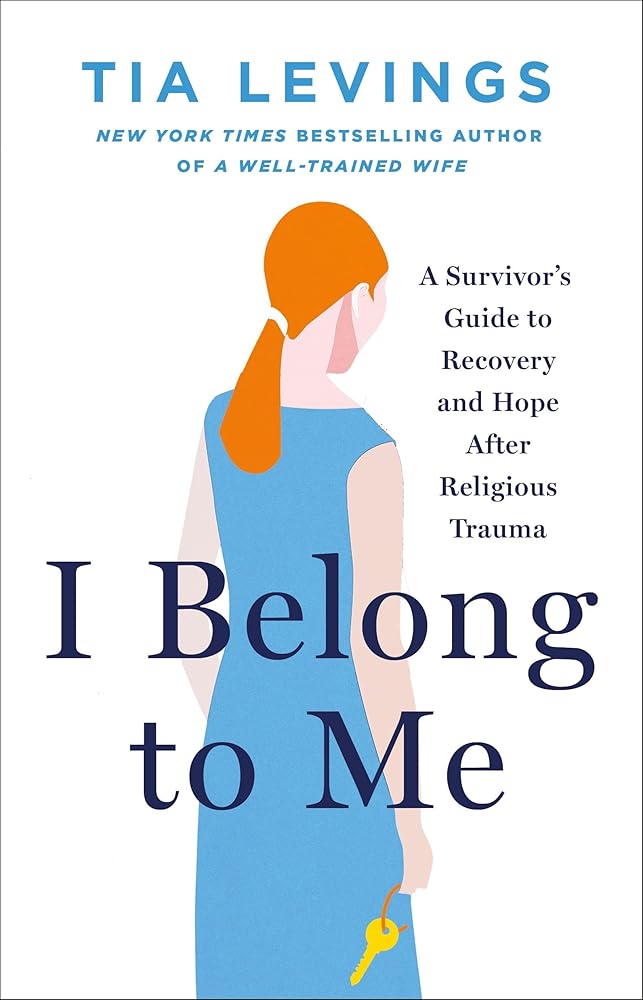 I Belong to Me: A Survivor's Guide to Recovery and Hope After Religious Trauma cover image