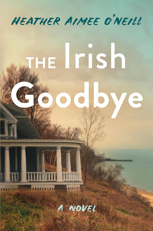 The Irish Goodbye: A Novel cover image