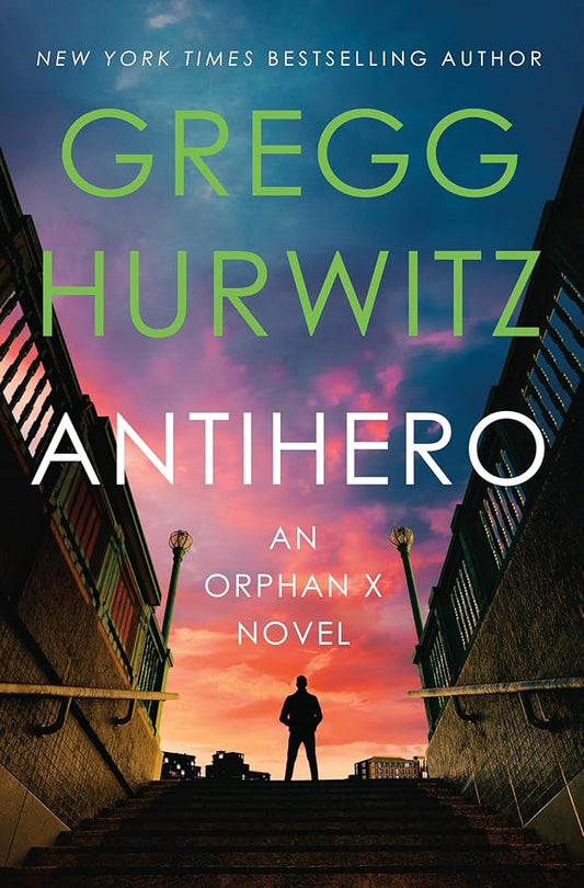 Antihero: An Orphan X Novel (Orphan X, 11) cover image