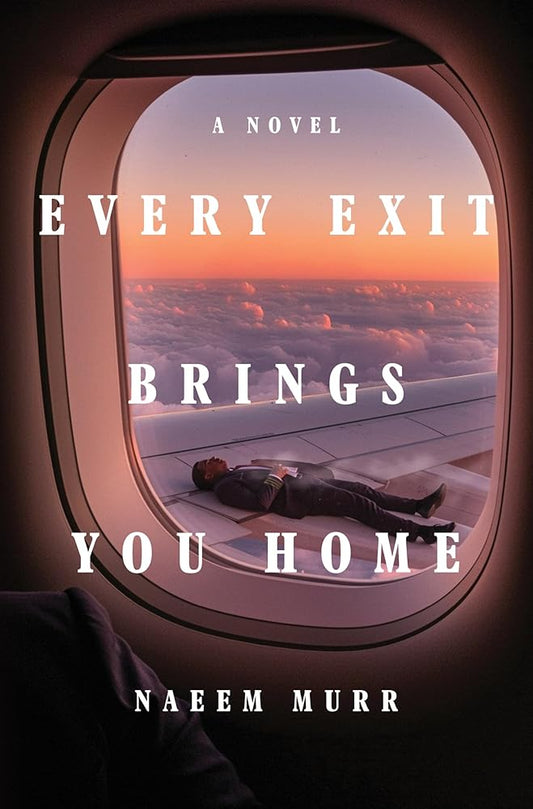 Every Exit Brings You Home: A Novel cover image