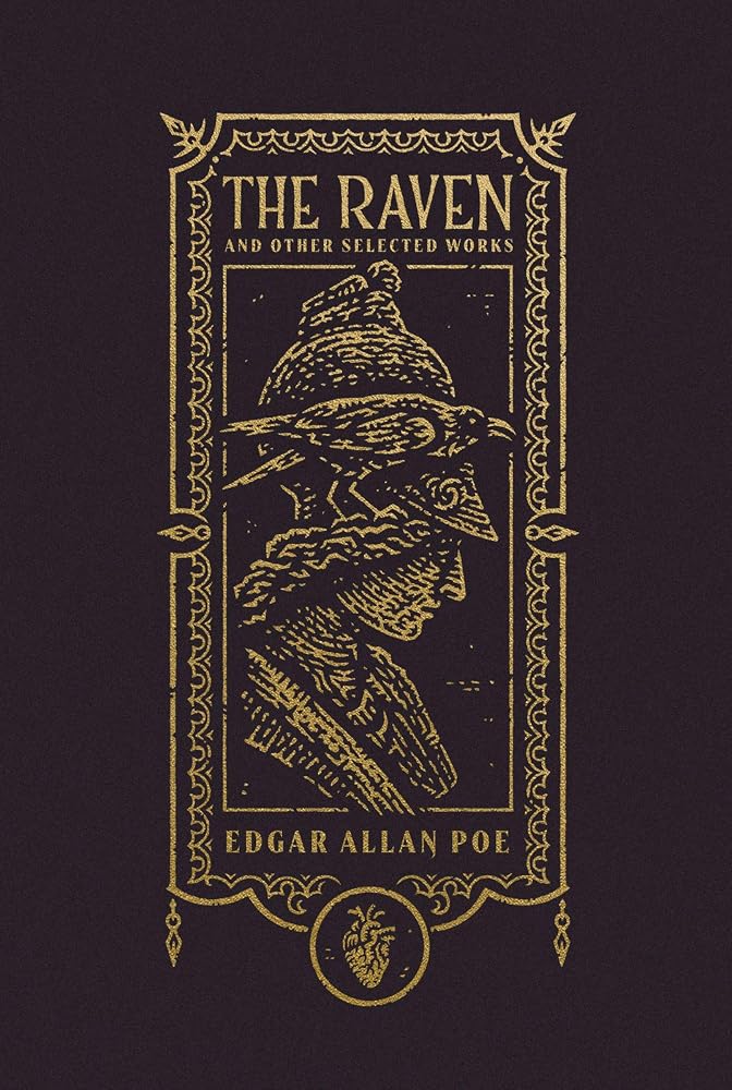 The Raven and Other Selected Works (The Gothic Chronicles Collection): Deluxe Edition (Harper Curated Classics: The Gothic Chronicles Collection) cover image