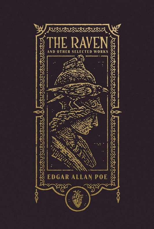 The Raven and Other Selected Works (The Gothic Chronicles Collection): Deluxe Edition (Harper Curated Classics: The Gothic Chronicles Collection) cover image