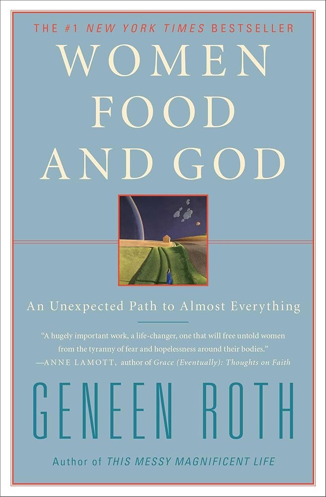 Women Food and God: An Unexpected Path to Almost Everything cover image