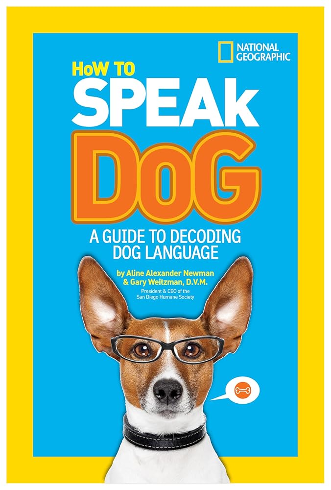 How to Speak Dog: A Guide to Decoding Dog Language (NGK How to Speak Animal) cover image