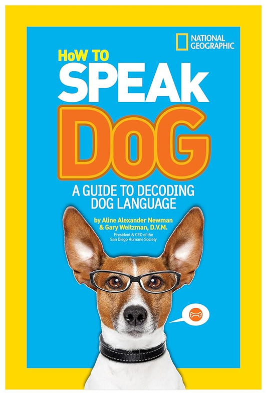 How to Speak Dog: A Guide to Decoding Dog Language (NGK How to Speak Animal) cover image